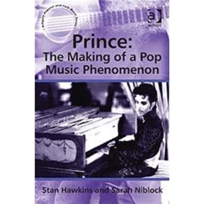 Prince The Making of a Pop Music Phenomenon - Sarah Niblock - Taylor amp Francis Ltd - Livre en Anglais - Hardback - Publicité Prince The Making of a Pop Music Phenomenon - Sarah Niblock - Taylor amp Francis Ltd - Livre en Anglais - Hardback - Publicité