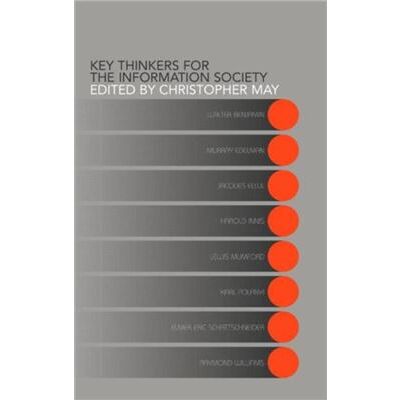 Routledge Key Thinkers for the Information Society by Christopher May - Publicité Routledge Key Thinkers for the Information Society by Christopher May - Publicité