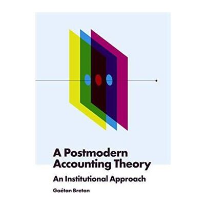 Inconnu A Postmodern Accounting Theory by Breton & Gaetan Universite du Quebec a Montreal & Canada - Publicité Inconnu A Postmodern Accounting Theory by Breton & Gaetan Universite du Quebec a Montreal & Canada - Publicité
