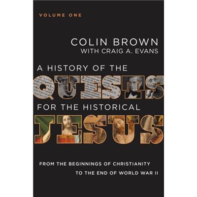 A History of the Quests for the Historical Jesus Volume 1 - Craig A. Evans - Zondervan - Livre en Anglais - Hardback - Publicité A History of the Quests for the Historical Jesus Volume 1 - Craig A. Evans - Zondervan - Livre en Anglais - Hardback - Publicité