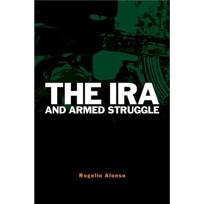 Routledge The IRA and Armed Struggle by Alonso Rogelio Universidad Rey Juan Carlos Madrid Spain Paperback Book - Publicité Routledge The IRA and Armed Struggle by Alonso Rogelio Universidad Rey Juan Carlos Madrid Spain Paperback Book - Publicité