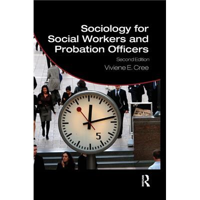 Routledge Sociology for Social Workers and Probation Officers by Cree Viviene E. University of Edinburgh UK Hardcover Book - Publicité Routledge Sociology for Social Workers and Probation Officers by Cree Viviene E. University of Edinburgh UK Hardcover Book - Publicité
