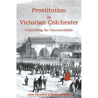 Inconnu Prostitution in Victorian Colchester by Jane PearsonMaria Rayner - Publicité Inconnu Prostitution in Victorian Colchester by Jane PearsonMaria Rayner - Publicité