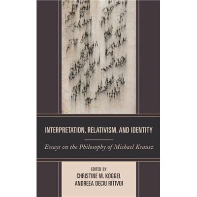 Lexington Books Interpretation Relativism and Identity - Publicité Lexington Books Interpretation Relativism and Identity - Publicité