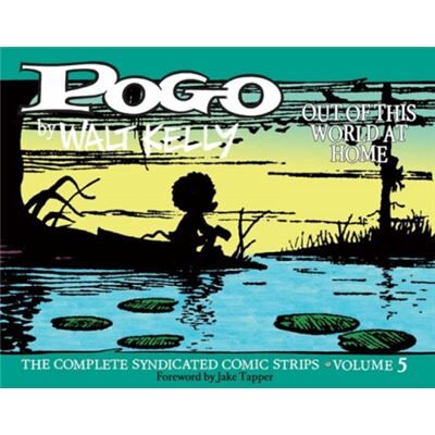 Inconnu Pogo The Complete Syndicated Comic Strips Vol. 5 Out of T his World at Home by Walt Kelly - Publicité Inconnu Pogo The Complete Syndicated Comic Strips Vol. 5 Out of T his World at Home by Walt Kelly - Publicité