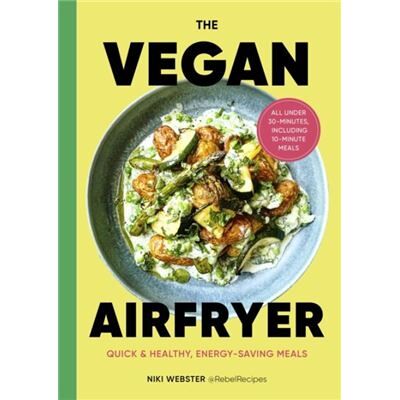 Ebury Publishing The Vegan Air Fryer by Niki Webster - Publicité Ebury Publishing The Vegan Air Fryer by Niki Webster - Publicité