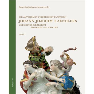 Arnoldsche Die autonomen figurlichen Plastiken Johann Joachim Kaendlers und seiner Werkstatt zwischen 1731 und 1748 by SarahKatharina AndresAcevedo - Publicité Arnoldsche Die autonomen figurlichen Plastiken Johann Joachim Kaendlers und seiner Werkstatt zwischen 1731 und 1748 by SarahKatharina AndresAcevedo - Publicité