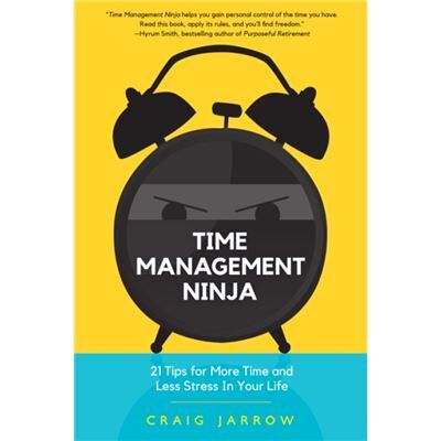 Time Management Ninja by Craig Jarrow - Publicité Time Management Ninja by Craig Jarrow - Publicité