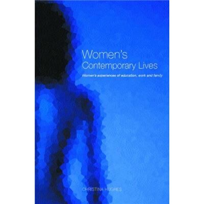 Routledge Womens Contemporary Lives by Dr Christina Hughes - Publicité Routledge Womens Contemporary Lives by Dr Christina Hughes - Publicité