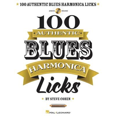 Hal Leonard 100 Authentic Blues Harmonica Licks by Steve Cohen - Publicité Hal Leonard 100 Authentic Blues Harmonica Licks by Steve Cohen - Publicité