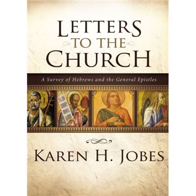 Letters to the Church - Karen H. Jobes - Zondervan - Livre en Anglais - Hardback - Publicité Letters to the Church - Karen H. Jobes - Zondervan - Livre en Anglais - Hardback - Publicité