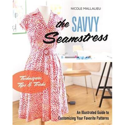 C&T Publishing The Savvy Seamstress Nicole Mallalieu - Publicité C&T Publishing The Savvy Seamstress Nicole Mallalieu - Publicité