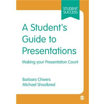 Sage Pubns Ltd A Students Guide to Presentations by Michael Shoolbred - Publicité Sage Pubns Ltd A Students Guide to Presentations by Michael Shoolbred - Publicité