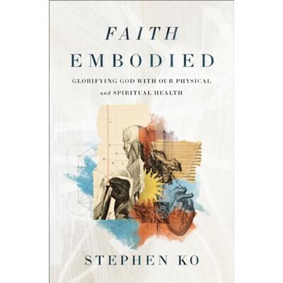 Faith Embodied - Stephen Ko - Zondervan - Livre en Anglais - Paperback - Publicité Faith Embodied - Stephen Ko - Zondervan - Livre en Anglais - Paperback - Publicité