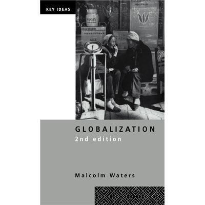 Routledge Globalization by Malcolm Waters - Publicité Routledge Globalization by Malcolm Waters - Publicité