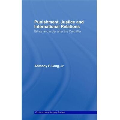 Routledge Punishment Justice and International Relations by Lang Jr. Anthony F. University of St Andrews UK Hardcover Book - Publicité Routledge Punishment Justice and International Relations by Lang Jr. Anthony F. University of St Andrews UK Hardcover Book - Publicité