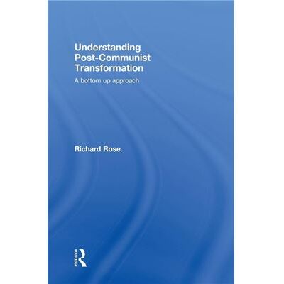 Routledge Understanding PostCommunist Transformation by Richard Rose - Publicité Routledge Understanding PostCommunist Transformation by Richard Rose - Publicité