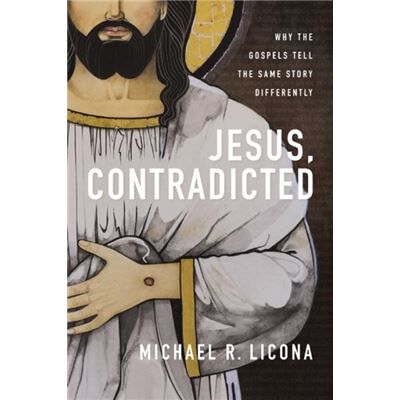 Jesus Contradicted - Michael R. Licona - Zondervan - Livre en Anglais - Hardback - Publicité Jesus Contradicted - Michael R. Licona - Zondervan - Livre en Anglais - Hardback - Publicité