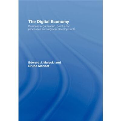 Routledge The Digital Economy by Moriset Bruno University of Jean Moulin France Hardcover Book - Publicité Routledge The Digital Economy by Moriset Bruno University of Jean Moulin France Hardcover Book - Publicité