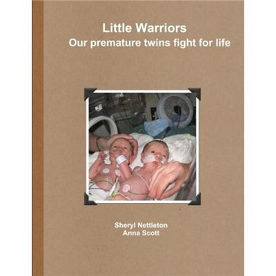 Lulu Press Inc. Little Warriors Our premature twins fight for life - Sheryl Nettleton - Lulu Press Inc. - Livre en Anglais - Publicité Lulu Press Inc. Little Warriors Our premature twins fight for life - Sheryl Nettleton - Lulu Press Inc. - Livre en Anglais - Publicité