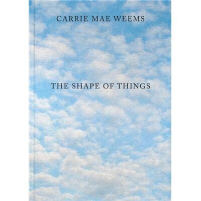 MW Editions Carrie Mae Weems The Shape of Things - Publicité MW Editions Carrie Mae Weems The Shape of Things - Publicité