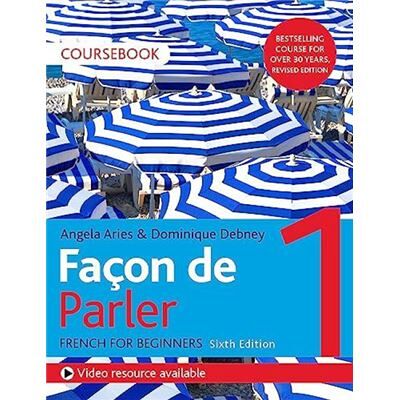 Unknown Facon de Parler 1 French Beginners course 6th edition by Angela Aries - Publicité Unknown Facon de Parler 1 French Beginners course 6th edition by Angela Aries - Publicité
