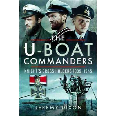 Unknown The UBoat Commanders by Jeremy Dixon - Publicité Unknown The UBoat Commanders by Jeremy Dixon - Publicité