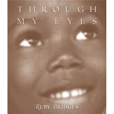 Scholastic Through My Eyes Ruby Bridges Ruby Bridges by Hall ruby bridges - Publicité Scholastic Through My Eyes Ruby Bridges Ruby Bridges by Hall ruby bridges - Publicité