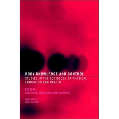 Routledge Body Knowledge and Control by John Evans - Publicité Routledge Body Knowledge and Control by John Evans - Publicité