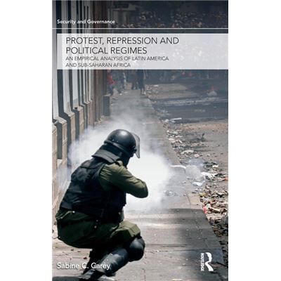 Routledge Protest Repression and Political Regimes by Sabine C. Carey - Publicité Routledge Protest Repression and Political Regimes by Sabine C. Carey - Publicité