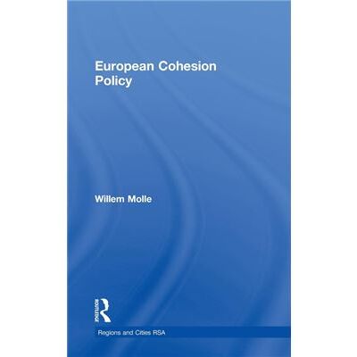 Routledge European Cohesion Policy by Willem Molle - Publicité Routledge European Cohesion Policy by Willem Molle - Publicité