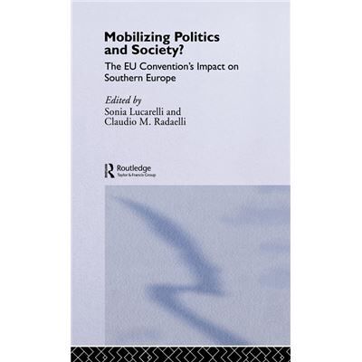 Routledge Mobilising Politics and Society by Sonia Lucarelli - Publicité Routledge Mobilising Politics and Society by Sonia Lucarelli - Publicité