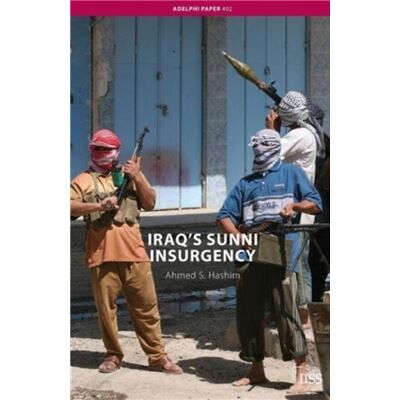 Routledge Iraqs Sunni Insurgency by Ahmed S. Hashim - Publicité Routledge Iraqs Sunni Insurgency by Ahmed S. Hashim - Publicité