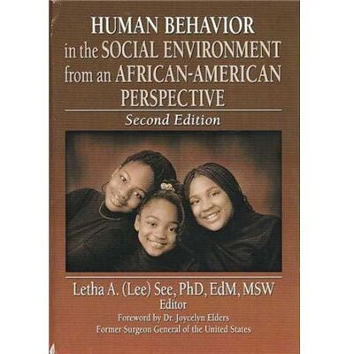 Routledge Human Behavior in the Social Environment from an AfricanAmerican Perspective by Letha A See - Publicité Routledge Human Behavior in the Social Environment from an AfricanAmerican Perspective by Letha A See - Publicité
