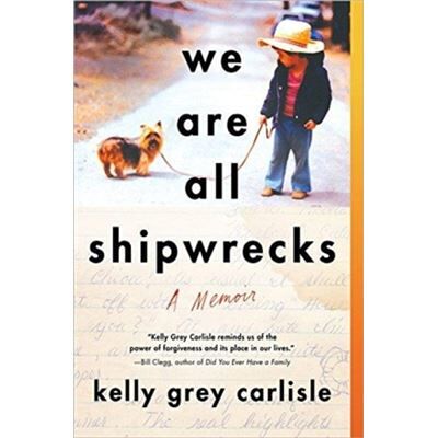 Inconnu We Are All Shipwrecks by Kelly Grey Carlisle - Publicité Inconnu We Are All Shipwrecks by Kelly Grey Carlisle - Publicité