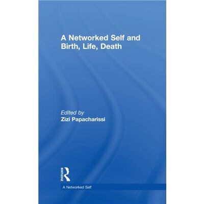Inconnu A Networked Self and Birth Life Death - Publicité Inconnu A Networked Self and Birth Life Death - Publicité