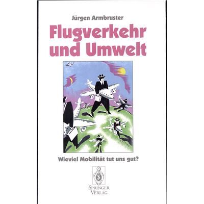 Springer Flugverkehr und Umwelt Ju¨rgen Armbruster - Publicité Springer Flugverkehr und Umwelt Ju¨rgen Armbruster - Publicité