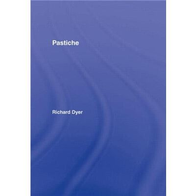 Routledge Pastiche by Richard Dyer - Publicité Routledge Pastiche by Richard Dyer - Publicité