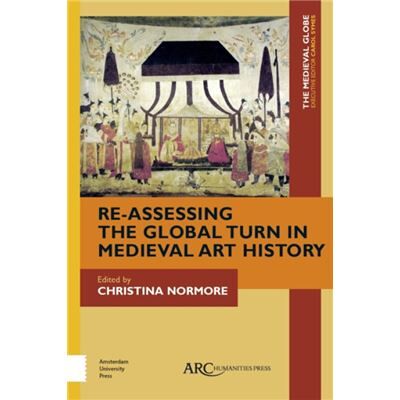 Inconnu ReAssessing the Global Turn in Medieval Art History - Publicité Inconnu ReAssessing the Global Turn in Medieval Art History - Publicité