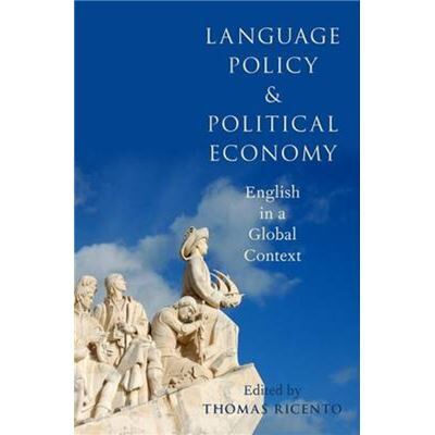Inconnu Language Policy and Political Economy by Edited by Thomas Ricento Hardcover Book - Publicité Inconnu Language Policy and Political Economy by Edited by Thomas Ricento Hardcover Book - Publicité