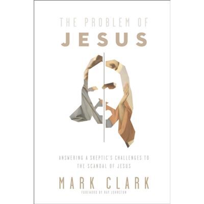 The Problem of Jesus - Mark Clark - Zondervan - Livre en Anglais - Paperback - Publicité The Problem of Jesus - Mark Clark - Zondervan - Livre en Anglais - Paperback - Publicité