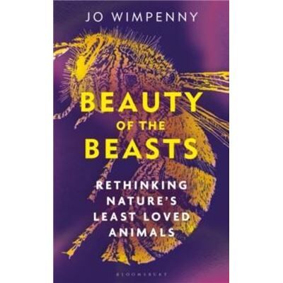 Beauty of the Beasts - Jo Wimpenny - Bloomsbury Publishing PLC - Livre en Anglais - Hardback - Publicité Beauty of the Beasts - Jo Wimpenny - Bloomsbury Publishing PLC - Livre en Anglais - Hardback - Publicité