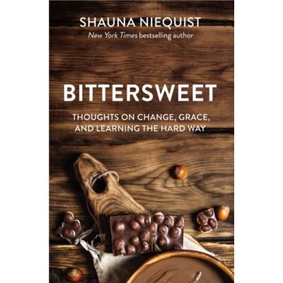 Bittersweet - Shauna Niequist - Zondervan - Livre en Anglais - Paperback - Publicité Bittersweet - Shauna Niequist - Zondervan - Livre en Anglais - Paperback - Publicité