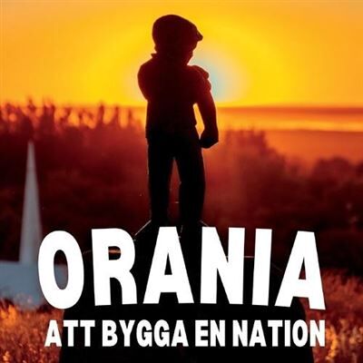 ORANIA att bygga en nation - Jonas Nilsson - Amazon Digital Services LLC KDP - Livre en Anglais - Publicité ORANIA att bygga en nation - Jonas Nilsson - Amazon Digital Services LLC KDP - Livre en Anglais - Publicité