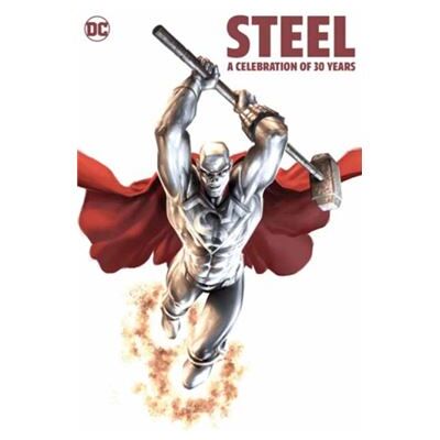 DC Comics Steel A Celebration of 30 Years by Jon Bogdanove - Publicité DC Comics Steel A Celebration of 30 Years by Jon Bogdanove - Publicité