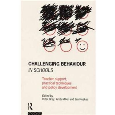 Routledge Challenging Behaviour in Schools by Peter Gray - Publicité Routledge Challenging Behaviour in Schools by Peter Gray - Publicité