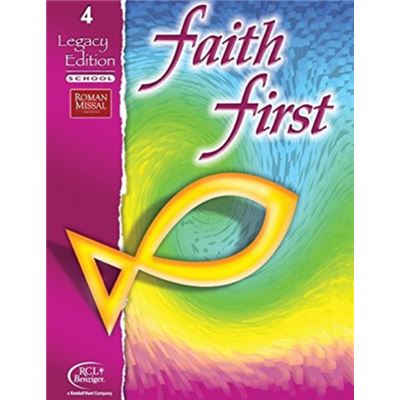 Hunt Publishing Faith First Legacy Edition Grade 4 by RCL Benziger - Publicité Hunt Publishing Faith First Legacy Edition Grade 4 by RCL Benziger - Publicité