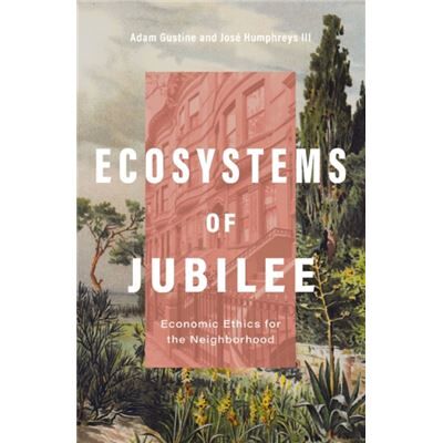 Ecosystems of Jubilee - Rev. Jose Humphreys III - Zondervan - Livre en Anglais - Paperback - Publicité Ecosystems of Jubilee - Rev. Jose Humphreys III - Zondervan - Livre en Anglais - Paperback - Publicité