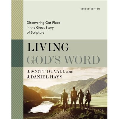 Zondervan Living Gods Word Second Edition by J. Daniel Hays - Publicité Zondervan Living Gods Word Second Edition by J. Daniel Hays - Publicité