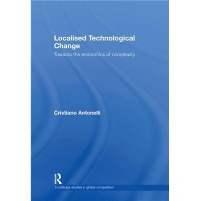Routledge Localised Technological Change by Cristiano Antonelli - Publicité Routledge Localised Technological Change by Cristiano Antonelli - Publicité